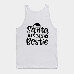 "Santa is my bestie" Christmas script Tank Top
